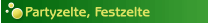 Partyzelte, Festzelte